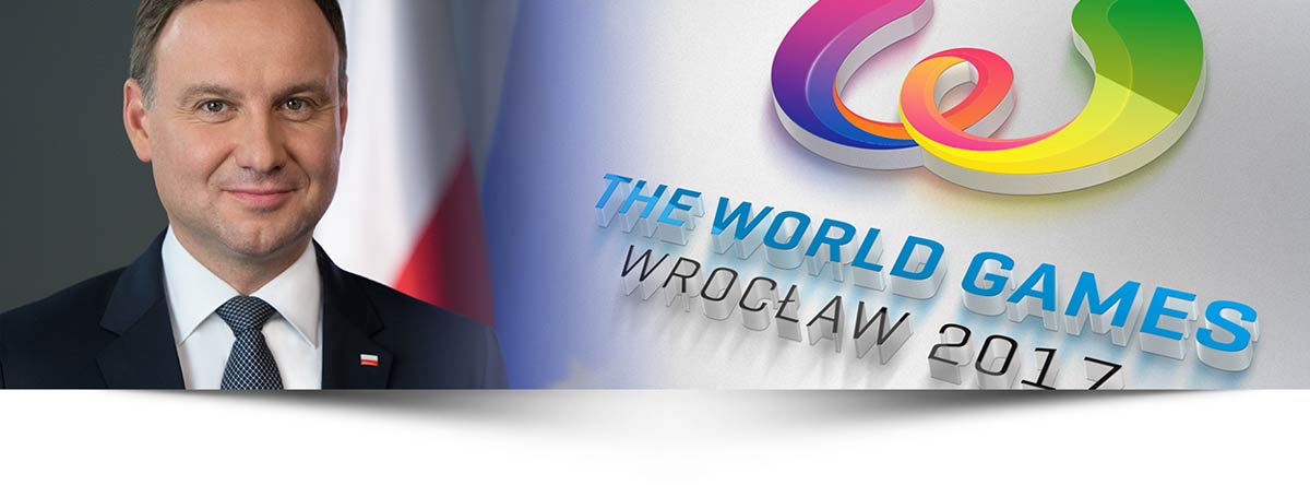 The World Games 2017 under the honorary patronage of President of Poland